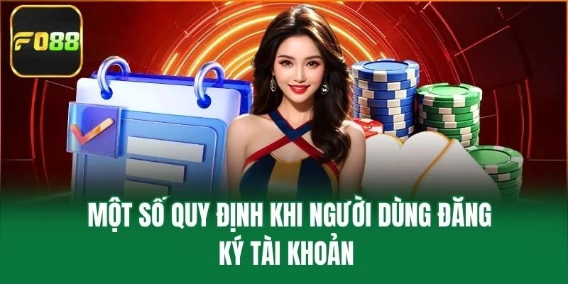 Một số quy định khi người dùng đăng ký tài khoản 